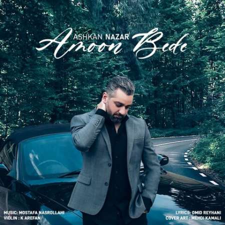 Ashkan Nazar – Amoon Bede